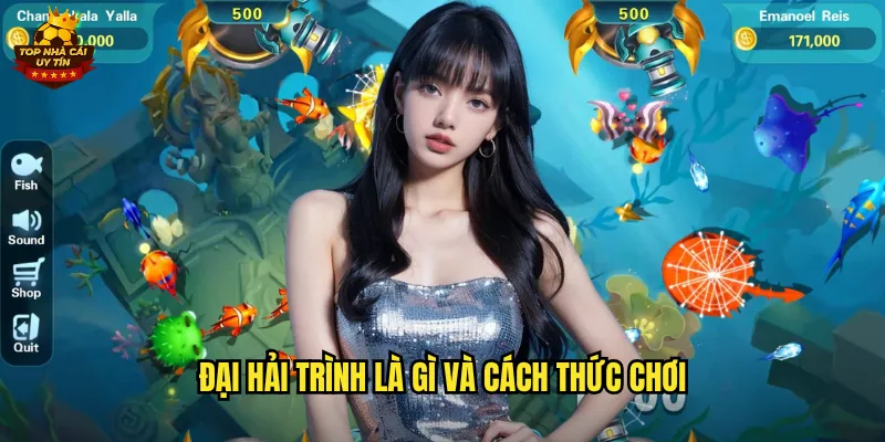 Đại Hải Trình Hành Trình Bắn Cá Vượt Đại Dương Cùng Top Nhà Cái Uy Tín 2 Đại Hải Trình là gì và cách thức chơi