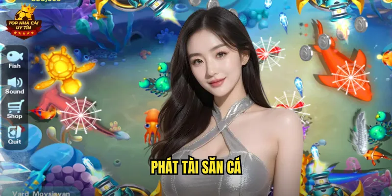 Phát Tài Săn Cá