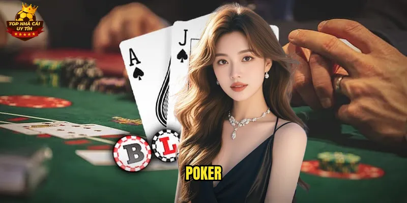 Poker Top Nhà Cái Uy Tín Chơi Đỉnh Cao Thắng Lớn Mỗi Ngày 3 Poker