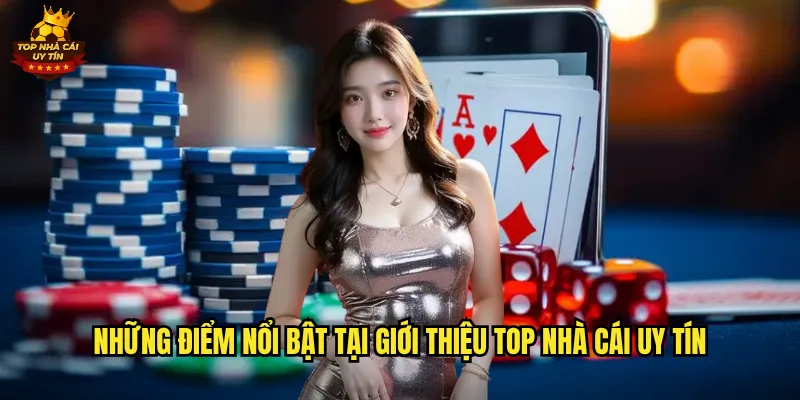 Giới Thiệu Top Nhà Cái Uy Tín Hàng Đầu Việt Nam 2 Tiêu Chí Đánh Giá Một Nhà Cái Uy Tín