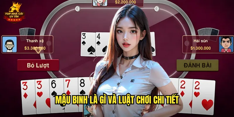 Mậu Binh là gì và luật chơi chi tiết