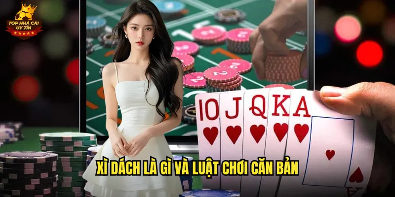 Xì Dách Nghệ Thuật Ăn Bài Kinh Điển Cùng Top Nhà Cái Uy Tín 2 Xì Dách là gì và luật chơi căn bản