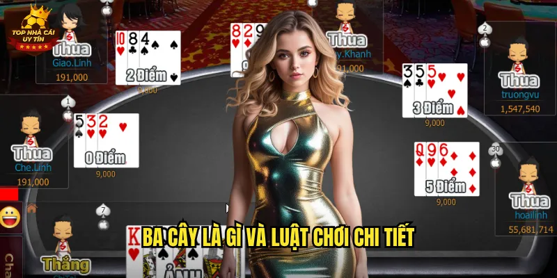 Ba Cây là gì và luật chơi chi tiết